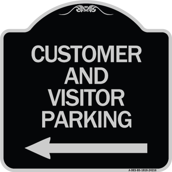 Signmission Customer and Visitor Parking W/ Left Arrow Heavy-Gauge Aluminum Sign, 18" x 18", BS-1818-24216 A-DES-BS-1818-24216 - main